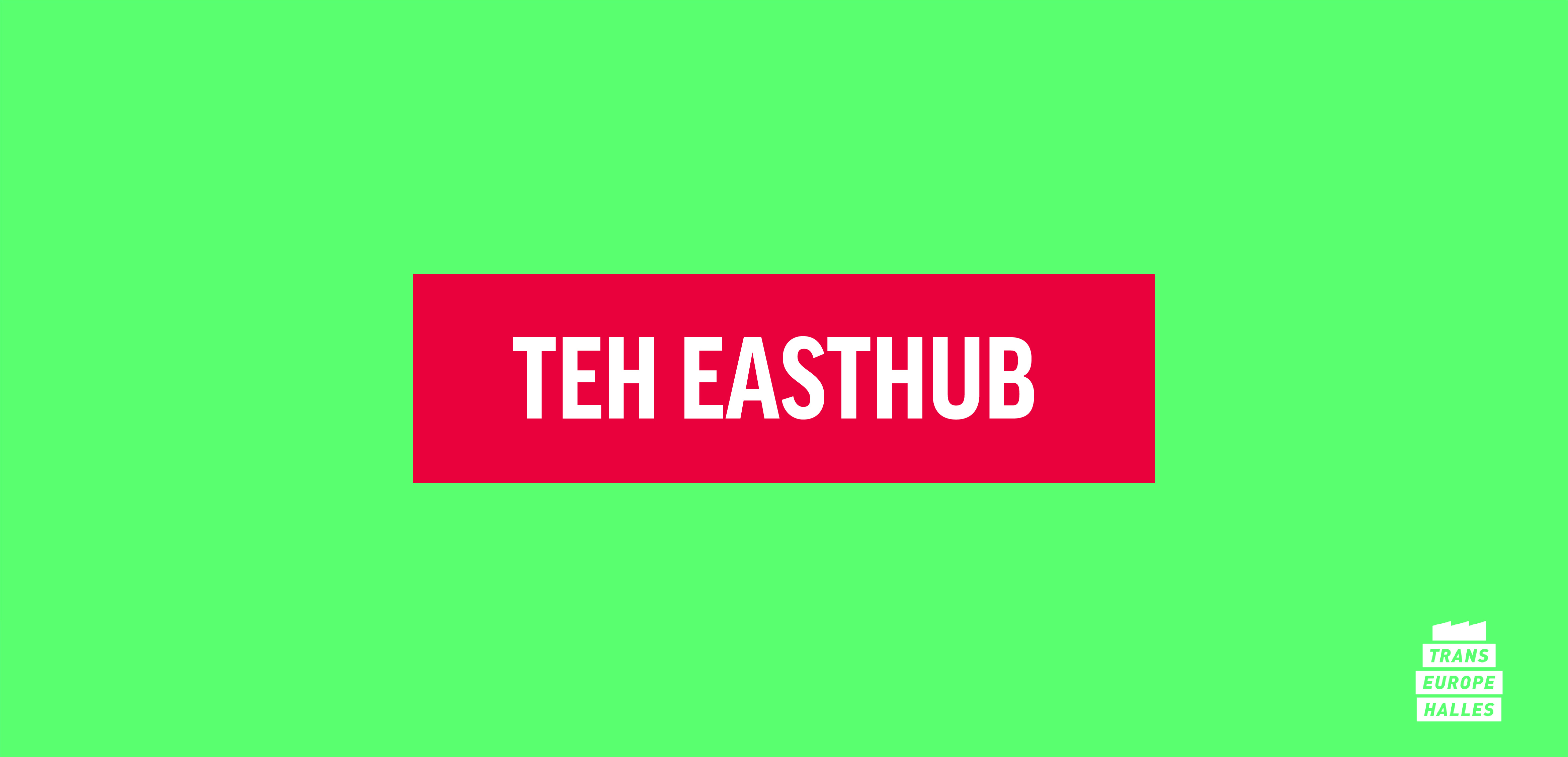 Trans Europe Halles EastHub